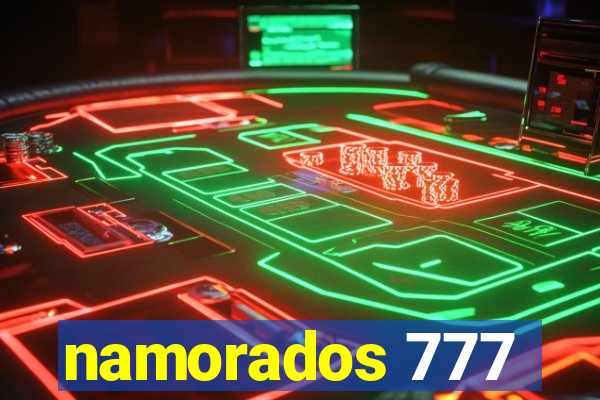 namorados 777